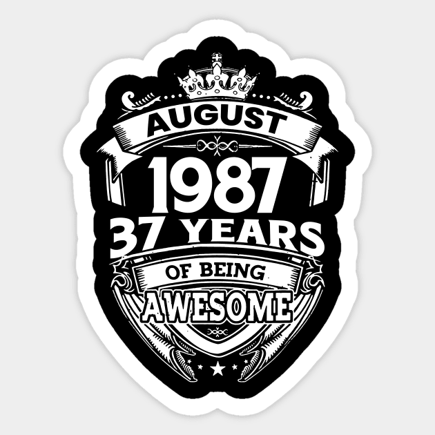 August 1987 37 Years Of Being Awesome 37th Birthday Sticker by Gadsengarland.Art